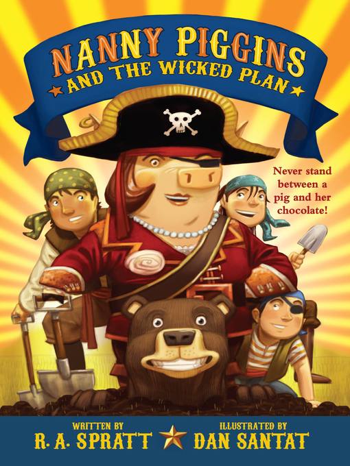 Title details for Nanny Piggins and the Wicked Plan by R. A. Spratt - Available